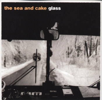 [the+sea+&+cake+-+glass.jpg]