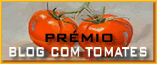 Prémio «Blog com Tomates» (muito obrigado!)