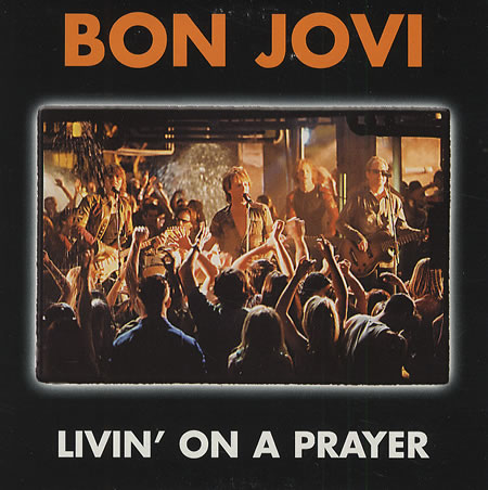 [Bon-Jovi-Livin-On-A-Prayer-202298.jpg]