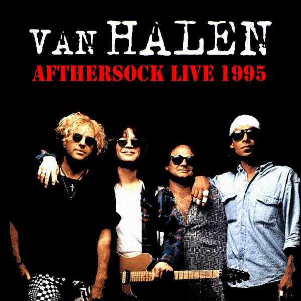 [Van+Halen+-+Afthersock+Live+1995.jpg]