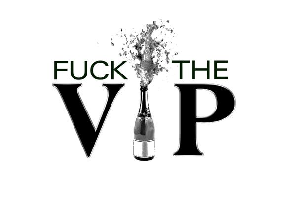 [fuck+the+vip.jpg]