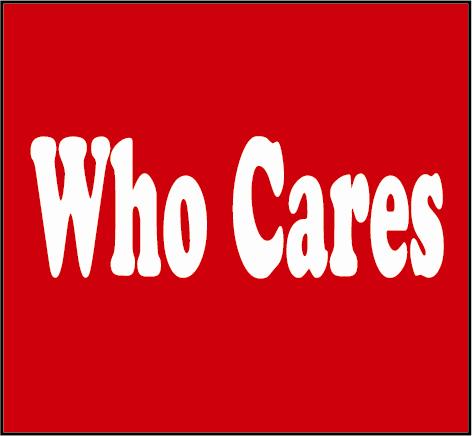 [Who_Cares.jpg]