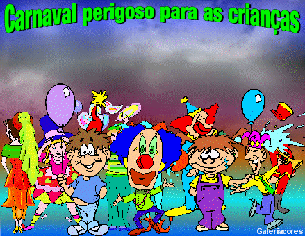 [Carnaval+perigoso+para+as+crianÃ§as.gif]