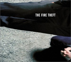 [Fire+Theft+-+The+Fire+Theft.jpg]