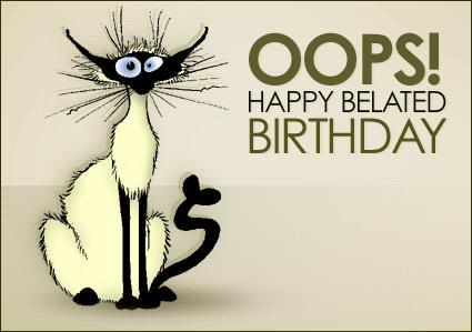 [Oops-Happy-Belated-Birthday.jpg]