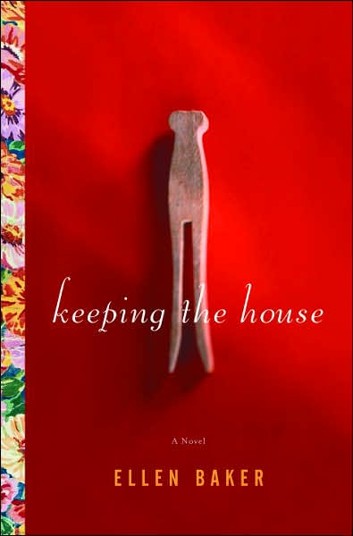 [Books+Keeping+the+House+by+Ellen+Baker+pic.jpg]
