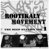 [rootikaly+movement+-+the+deep+station+vol1.jpg]