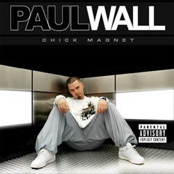 [00-paul_wall-chick_magnet-(front)-2004-atx.jpg]