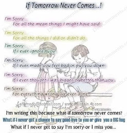 if tomorrow never comes...