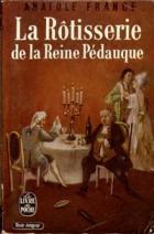 'La Rôtisserie de la Reine Pédauque' by Anatole France (1893)