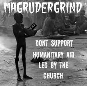 [magrudergrind+don't+support+humanitary+aid+led+by+the+church.jpg]