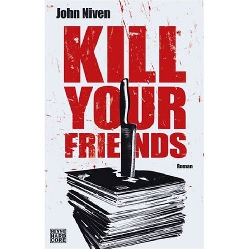 [Buchcover+Kill+your+friends_John+Niven.jpg]