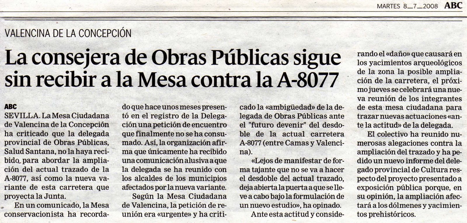 [2008+07+08+ABC+LA+DELEGADA+DE+OBRAS+PÃšBLICAS+SIGUE+SIN+RECIBIR+A+LA+MESA+CONTRA+LA+A-8077.jpg]