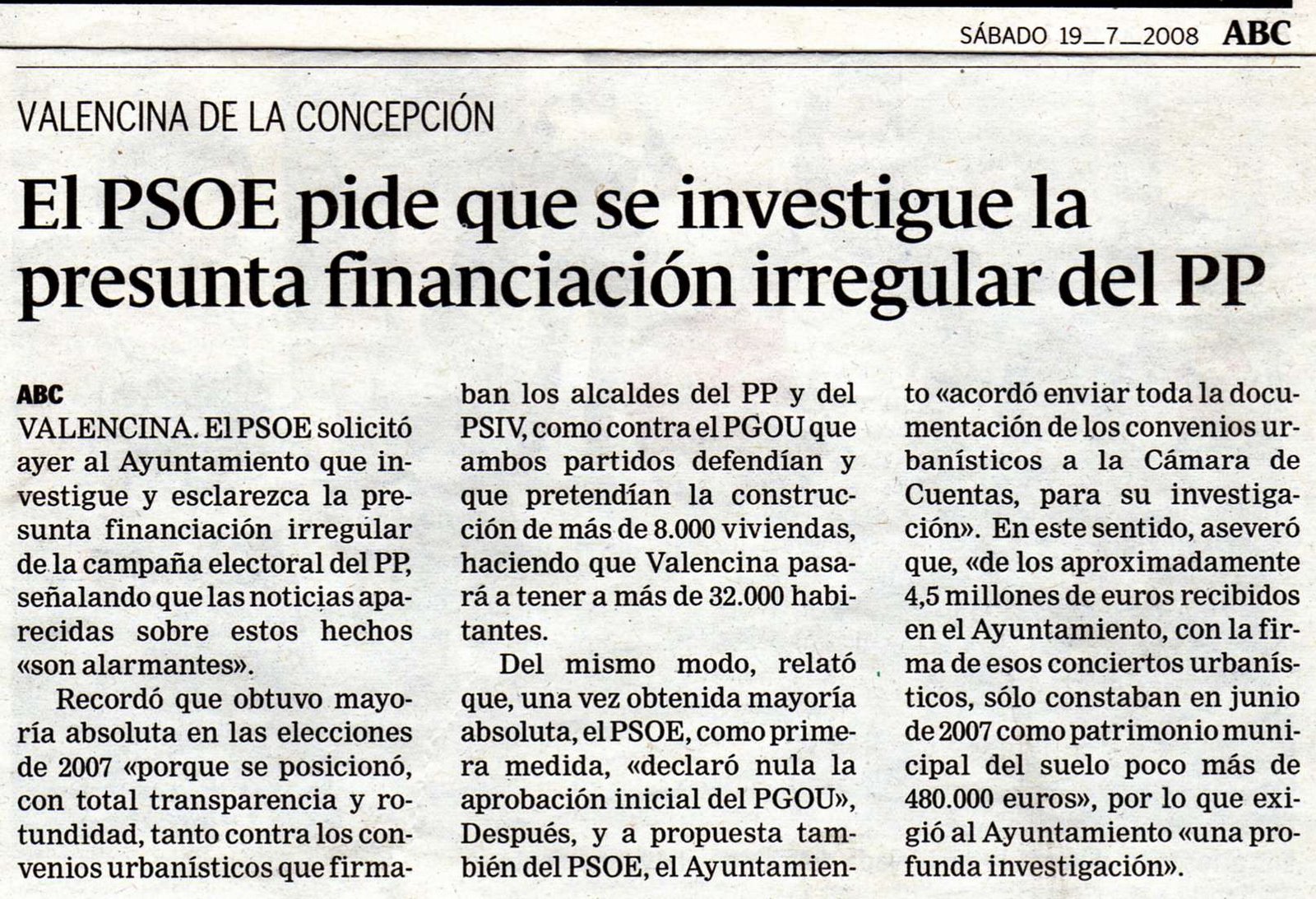[2008+07+19+VALENCINA.+EL+PSOE+PIDE+QUE+SE+INVESTIGUE+LA+PRESUNTA+FINANCIACIÃ“N+IRREGULAR+DEL+PP.jpg]