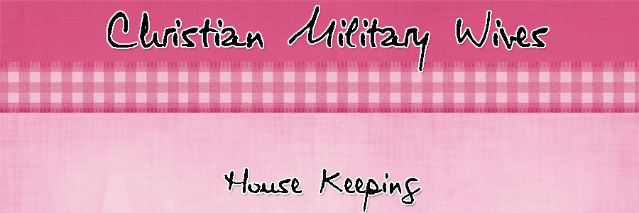 Christian Military Wives House Keeping