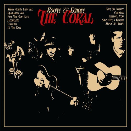 [the_coral-roots_and_echoes-(2007-front.jpg]