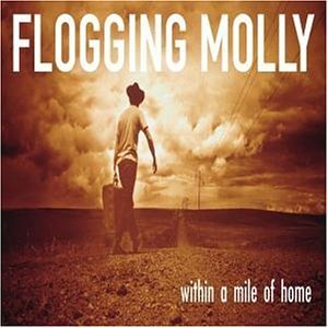[Flogging_molly_within_a_mile_of_home_cd_cover.jpg]