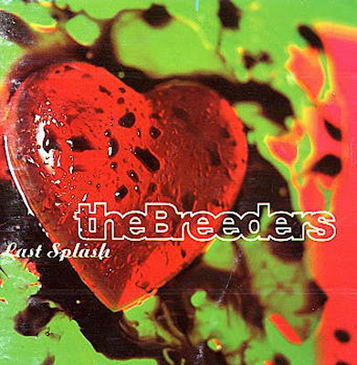 The Breeders - Last Splash - 1992