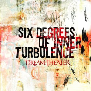 DREAM THEATER Dream+Theater+-+Six+Degrees+of+Inner+Turbulence