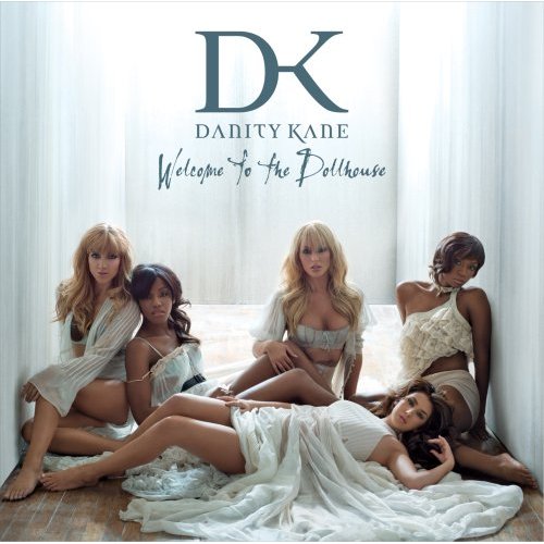 Danity Kane "Welcome to the Dollhouse"