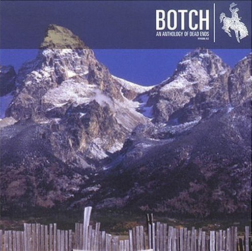 [botch+-+an+anthology+of+dead+ends+[EP]+.jpg]