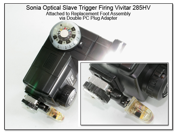PJ1060: Sonia Optical Slave Trigger Firing Vivitar 285 HV - Attached to Replacement Foot Assembly via Double PC Plug Adapter