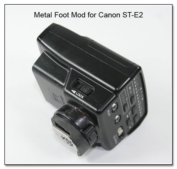 OC1004: Metal Foot Mod for Canon ST-E2
