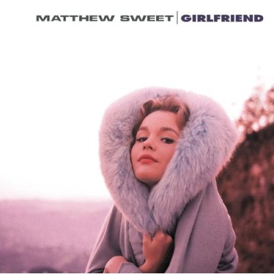 [Matthew Sweet - Girlfriend.jpg]