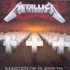 [Metallica_-_Master_of_Puppets.jpg]