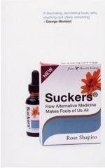 Click photo for more info on Suckers: How alternative medicine makes fools of us all