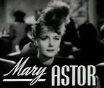 [150px-Mary_Astor_in_The_Great_Lie_trailer.jpg]