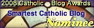 [Smartest+Catholic+Blog+-+Nominee.jpg]