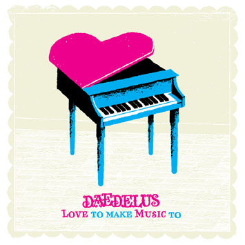 [Daedelus-Love_To_Make_Music_To_b.jpg]