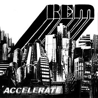 [R_E_M__album_Accelerate.jpg]