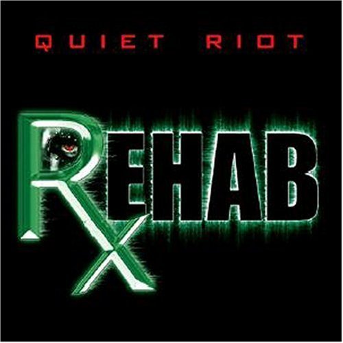 [quiet+riot+rehab.jpg]