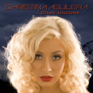 [Christina+Aguilera-IComeUndone.jpg]