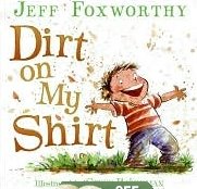 [Barnes & Noble.com+-+Books++Dirt+on+My+Shirt,+by+Jeff+Foxworthy,+Hardcover.jpg]