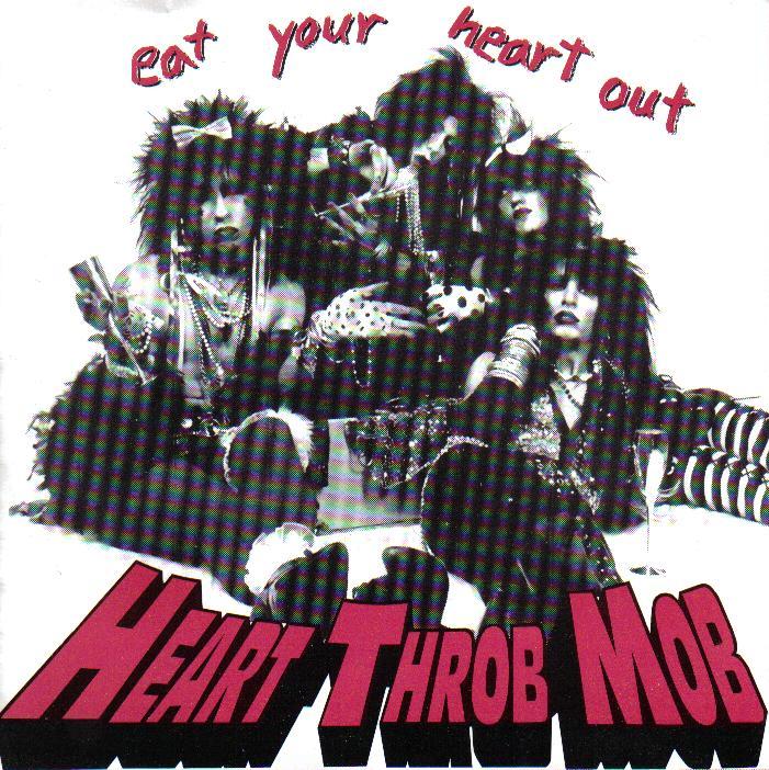 [Heart+throb+mob+-+1995+-+Eat+your+heart+out.jpg]