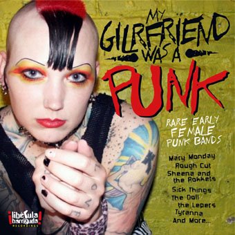 [My_Girlfriend_Was_A_Punk_-_Rare_Early_Female_Punk_Bands.jpg]