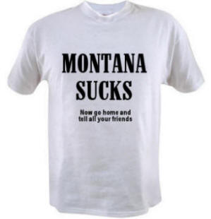 [montana_sucks_t-shirt.jpg]
