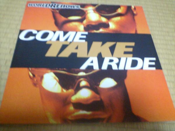 [00-world+renown+-+come+take+a+ride+(12inch)+(1994)front.jpg]