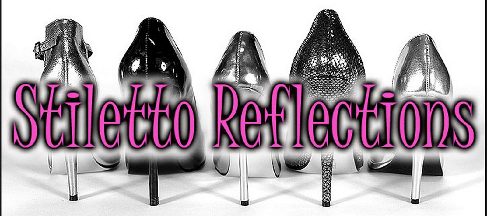 Stiletto Reflections