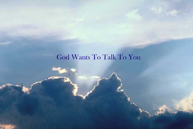 [God+Talks+To+You+Picture+JPG.JPG]