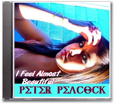 Peter Peacock's album, I Feel Almost Beautiful