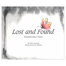 Lost and Found, Remembering a Sister, 2000    Centering Corporation