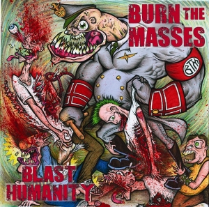 [Burn+The+Masses(2007)Blast+Humanity.jpg]