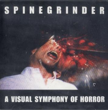 [Spinegrinder+-+A+Visual+Symphony+Of+Horror.jpg]