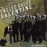 [Twelve+Gauge+Valentine+-+Exclamationaire+[EP]+(2005).jpg]