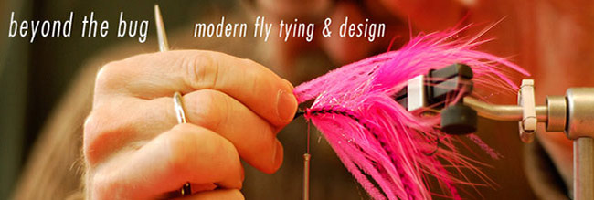 beyond the bug | modern fly tying & design