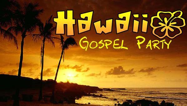 Hawaii Gospel Party